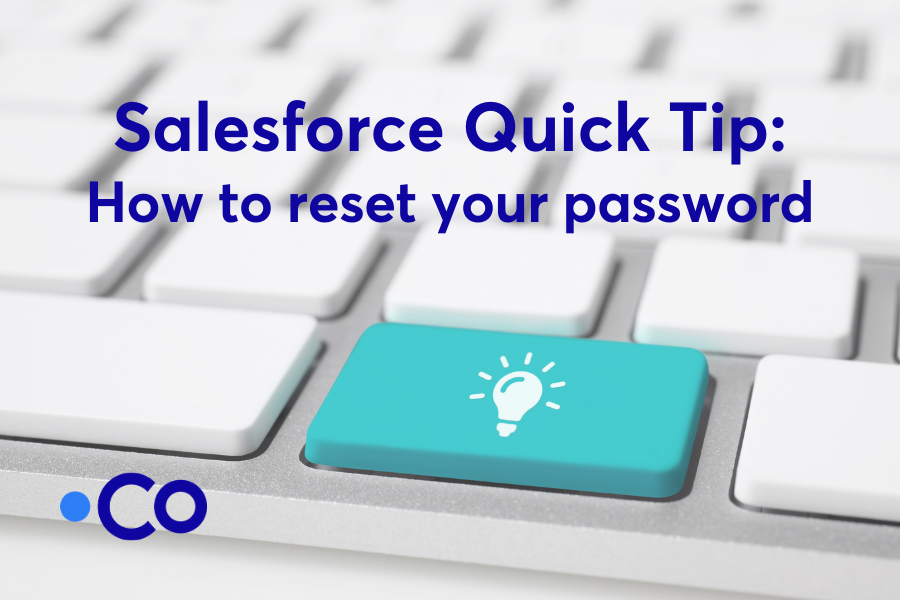 Image of computer keyboard with text saying 'Salesforce Quick Tip - How to reset your password'