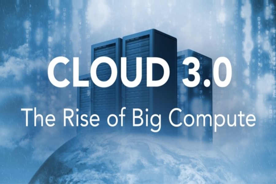 text saying 'cloud 3.0 The Rise of Big Compute'